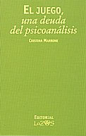 El juego, una deuda del psicoanlisis - Cristina Marrone